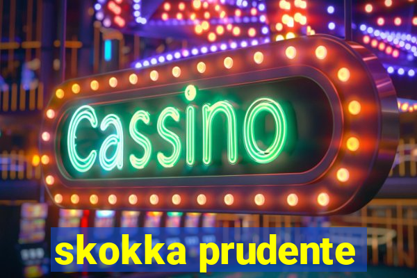 skokka prudente